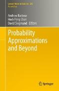 Probability Approximations and Beyond