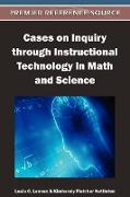 Cases on Inquiry Through Instructional Technology in Math and Science