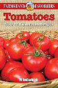 Tomatoes: Farmstand Favorites