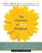 The Chemistry of Joy Workbook: Overcoming Depression Using the Best of Brain Science, Nutrition, and the Psychology of Mindfulness