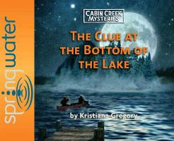 The Clue at the Bottom of the Lake (Library Edition)