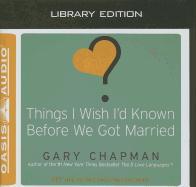 Things I Wish I'd Known Before We Got Married (Library Edition)