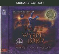 The Rise of the Wyrm Lord (Library Edition): The Door Within Trilogy - Book Two