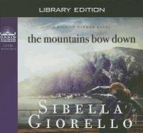 The Mountains Bow Down (Library Edition)