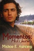 Momentos: Mick's Journey