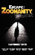 Escape from Zoomanity, Volume 1