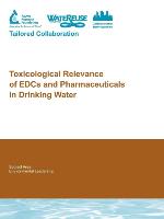 Toxicological Relevance of Edcs and Pharmaceuticals in Drinking Water