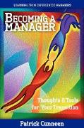 Becoming a Manager: Thoughts & Tools for Your Transition - Learning from Experienced Managers