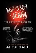 867-5309 Jenny, the Song That Saved Me