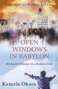 Open Windows in Babylon: The Power of Prayer in a Broken World