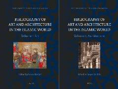 Bibliography of Art and Architecture in the Islamic World (2 Vols.)