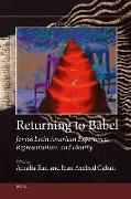 Returning to Babel: Jewish Latin American Experiences, Representations, and Identity