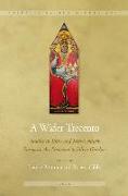 A Wider Trecento: Studies in 13th- And 14th-Century European Art Presented to Julian Gardner