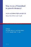 Was 70 Ce a Watershed in Jewish History?: On Jews and Judaism Before and After the Destruction of the Second Temple