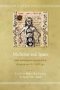 Medicine and Space: Body, Surroundings and Borders in Antiquity and the Middle Ages