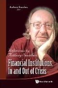 Financial Institutions, in and Out of Crisis: Reflections by Anthony Saunders