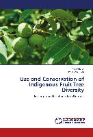 Use and Conservation of Indigenous Fruit Tree Diversity