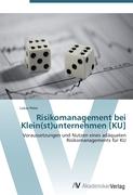 Risikomanagement bei Klein(st)unternehmen [KU]