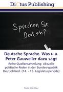 Deutsche Sprache. Was u.a. Peter Gauweiler dazu sagt