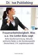 Frauenarbeitslosigkeit. Was u.a. Ina Lenke dazu sagt