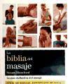 La biblia del masaje : la guía definitiva del masaje