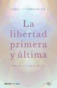 La libertad primera y última