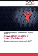 Trayectoria escolar e inserción laboral