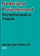 The Netherlands in Projects: Design & Politics No. 7