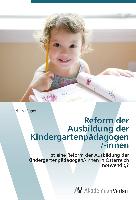 Reform der Ausbildung der Kindergartenpädagogen /-innen