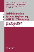 Web Information Systems Engineering - WISE 2010 Workshops