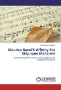 Maurice Ravel¿S Affinity For Ste¿phane Mallarme¿