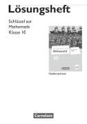 Schlüssel zur Mathematik, Differenzierende Ausgabe Niedersachsen, 10. Schuljahr, Lösungen zum Schülerbuch
