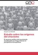 Estudio sobre los orígenes del chavismo