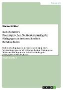 Kollaboratives Fremdsprachen-Methodentraining für Pädagogen an österreichischen Berufsschulen