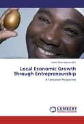 Local Economic Growth Through Entrepreneurship
