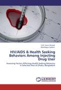 HIV/AIDS & Health Seeking Behaviors Among Injecting Drug User