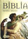 La Biblia : historia e imágenes