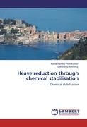 Heave reduction through chemical stabilisation