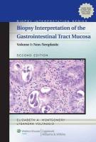 Biopsy Interpretation of the Gastrointestinal Tract Mucosa 1. Non-Neoplastic