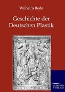 Geschichte der Deutschen Plastik