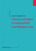 Führen und Leiten in Hospizarbeit und Palliative Care