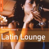 Rough Guide: Latin Lounge
