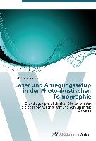 Laser und Anregungssetup in der Photoakustischen Tomographie