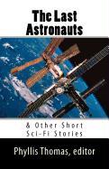 The Last Astronauts & Other Short Sci-Fi Stories