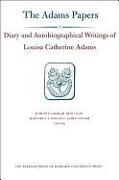 Diary and Autobiographical Writings of Louisa Catherine Adams