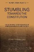 Stumbling Towards the Constitution