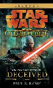 Deceived: Star Wars Legends (the Old Republic)