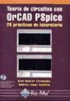 Teoría de Circuitos con OrCAD PSpice, 20 prácticas de laboratorio