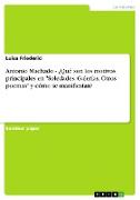 Antonio Machado - ¿Qué son los motivos principales en "Soledades. Galerías. Otros poemas" y cómo se manifiestan?