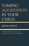 Taming Aggression in Your Child